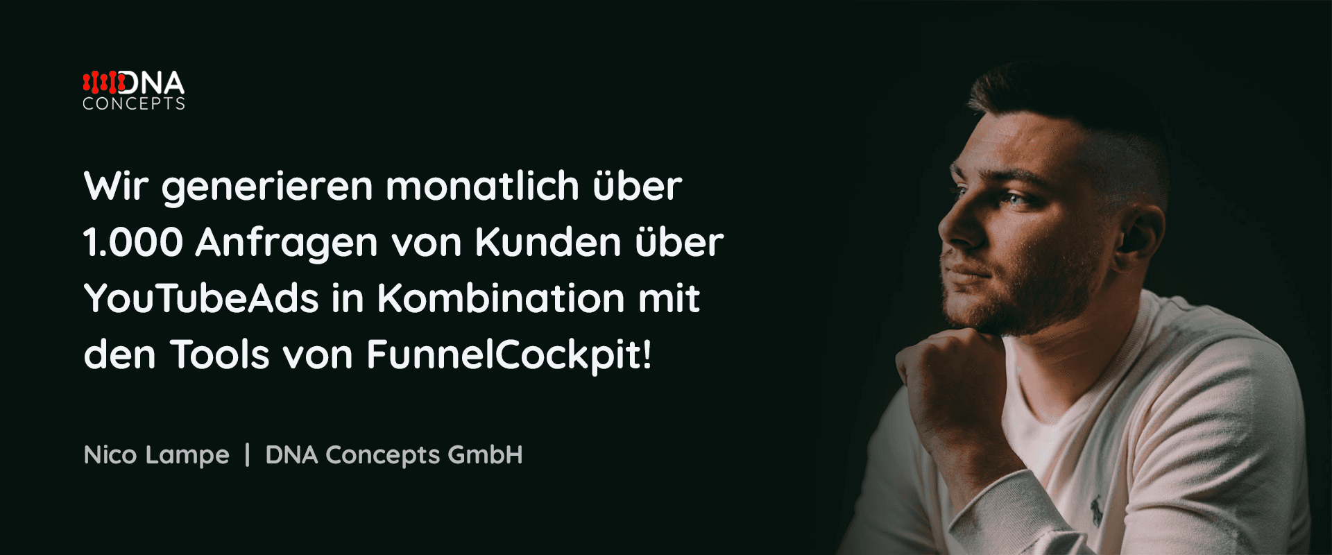 YouTubeAds Agentur: So generiert die DNAconcepts GmbH mehr als 1.000 Kundenanfragen pro Monat
