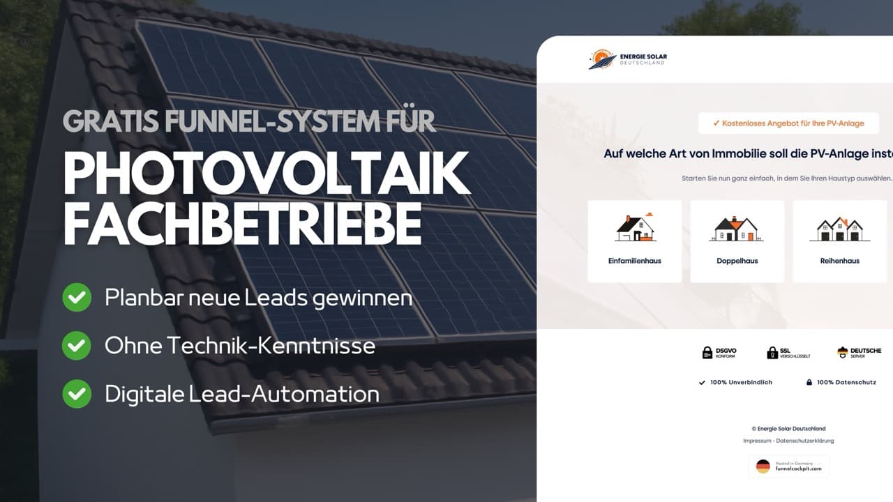 PV Leads generieren - Die bewährte Funnel Vorlage für Photovoltaik Betriebe