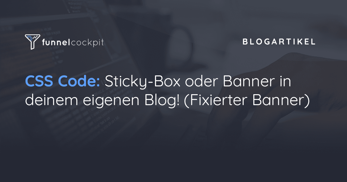 Sidebar Sticky Banner: Fixierte Box bei Scrolling mit CSS